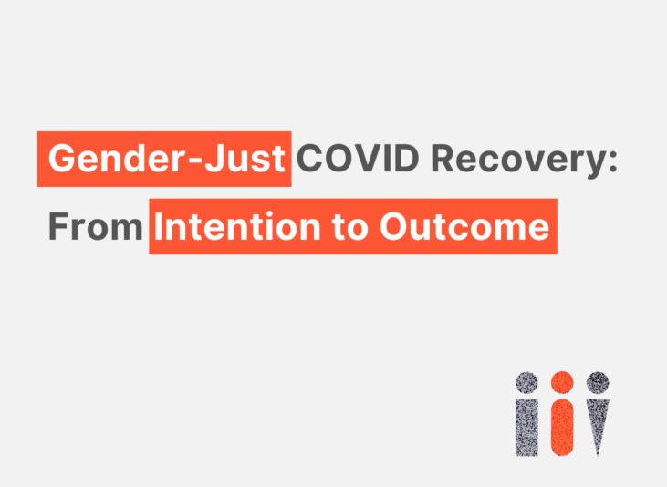 Light grey background with grey and orange text that says gender-just COVID recovery: from intention to outcome