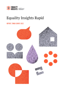 Report cover shich has text that says "Equality Insights Rapid Report, Tonga Survey 2022". A series of orange and grey icons surround the text representing the dimensions measured by this poverty measure. 